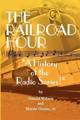 The Railroad Hour by Wilson, Gerald D.