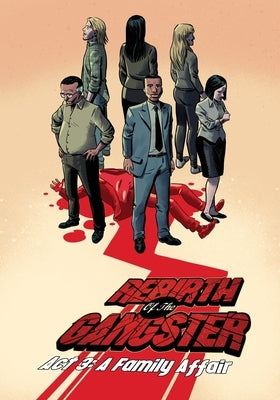 Rebirth of the Gangster Act 3: A Family Affair by Romera, Juan