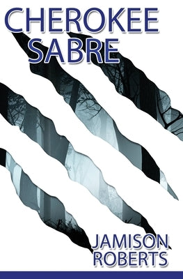 Cherokee Sabre by Roberts, Jamison