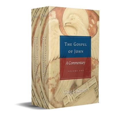 The Gospel of John by Keener, Craig S.