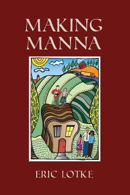 Making Manna by Lotke, Eric