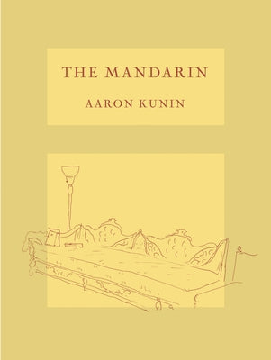 The Mandarin by Kunin, Aaron