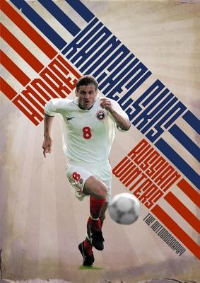 Russian Winters: The Story of Andrei Kanchelskis by Kanchelskis, Andrei