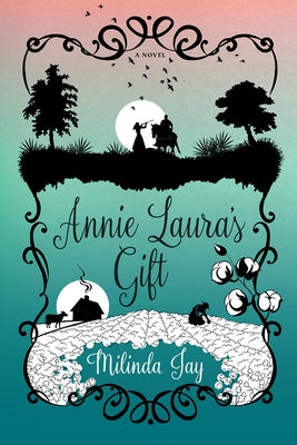 Annie Laura's Gift by Jay, Milinda