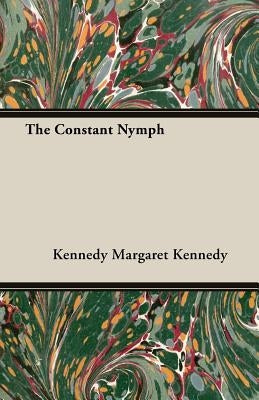 The Constant Nymph by Kennedy, Margaret