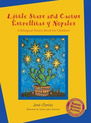 Little Stars and Cactus / Estrellitas y Nopales by Chávez, José