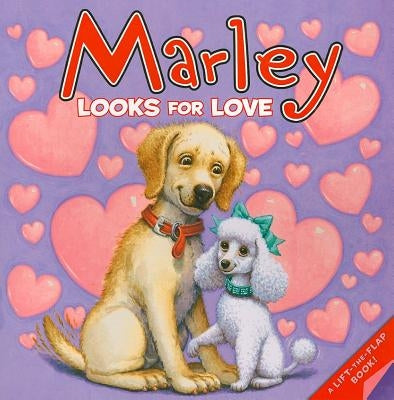 Marley: Marley Looks for Love by Grogan, John