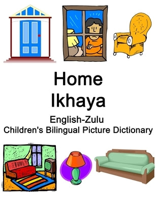 English-Zulu Home / Ikhaya Children's Bilingual Picture Dictionary by Carlson, Richard