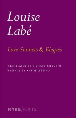 Love Sonnets & Elegies by Labé, Louise