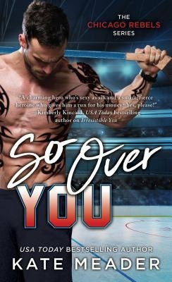 So Over You, 2 by Meader, Kate