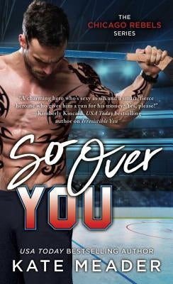 So Over You, 2 by Meader, Kate