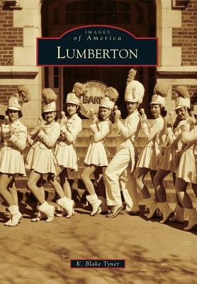 Lumberton by Tyner, K. Blake
