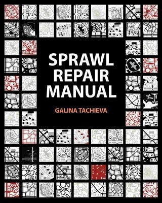 Sprawl Repair Manual by Tachieva, Galina