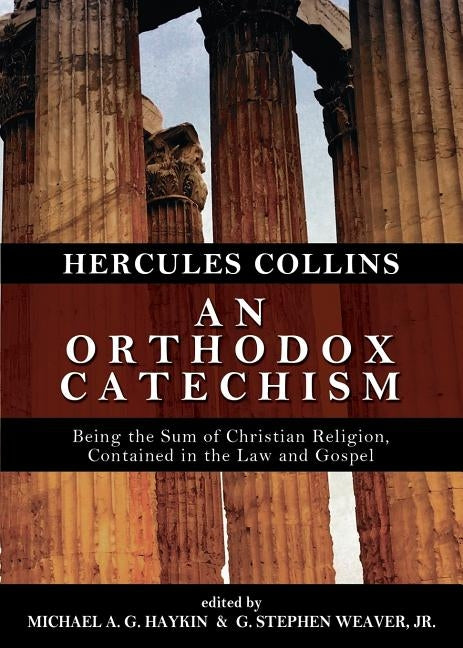 An Orthodox Catechism by Collins, Hercules