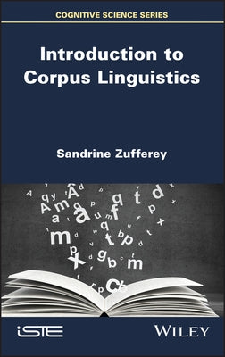 Introduction to Corpus Linguistics by Zufferey, Sandrine