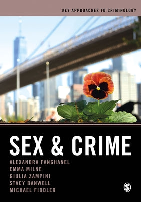 Sex and Crime by Fanghanel, Alexandra