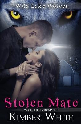 Stolen Mate by White, Kimber