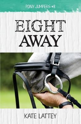 Eight Away by Lattey, Kate
