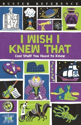 I Wish I Knew That: Cool Stuff You Need to Know by Martin, Steve