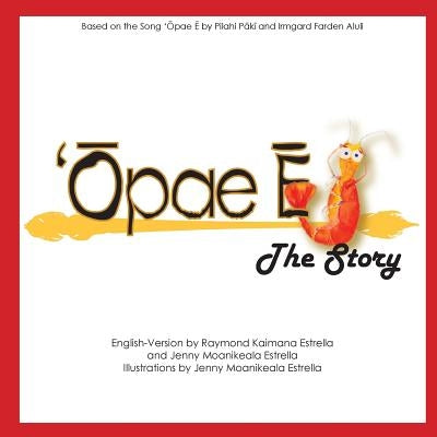 Opae E, The Story by Estrella, Raymond Kaimana