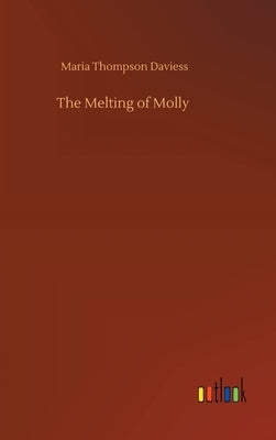The Melting of Molly by Daviess, Maria Thompson